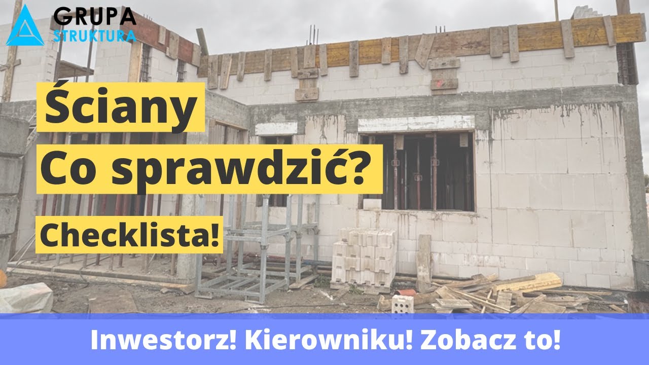 Ściany - Jak odebrać te prace i co sprawdzić? Jak zarządzać budową?!