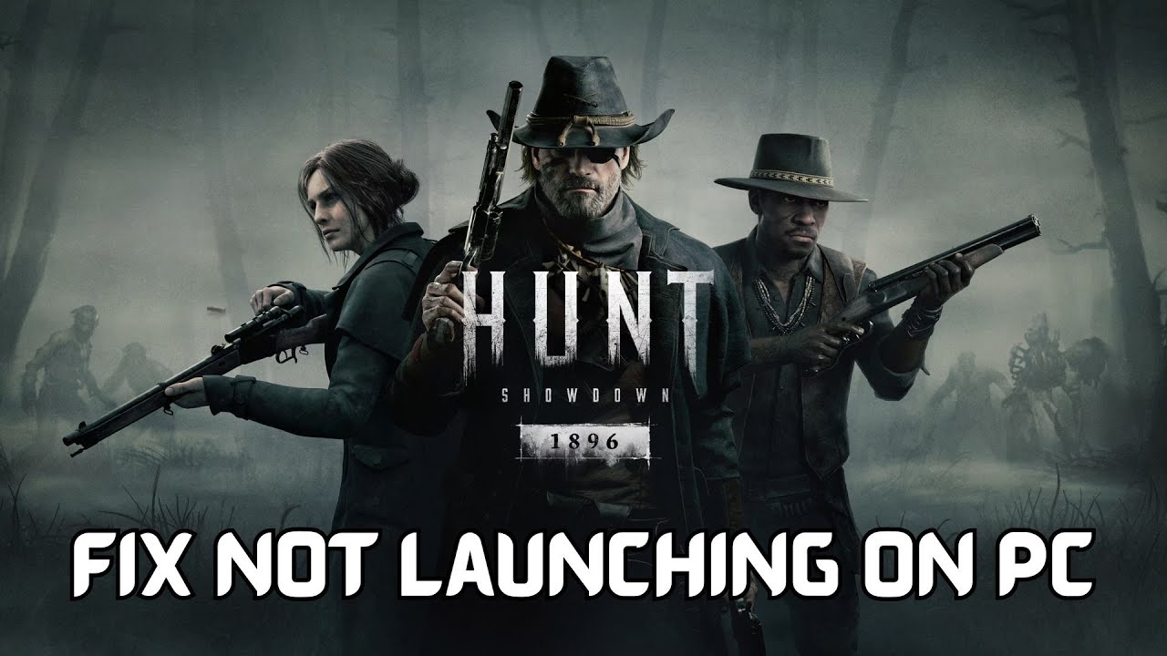 How To Fix Hunt: Showdown 1896 Not Launching On PC | Fix Hunt: Showdown 1896 Won't Launch Error