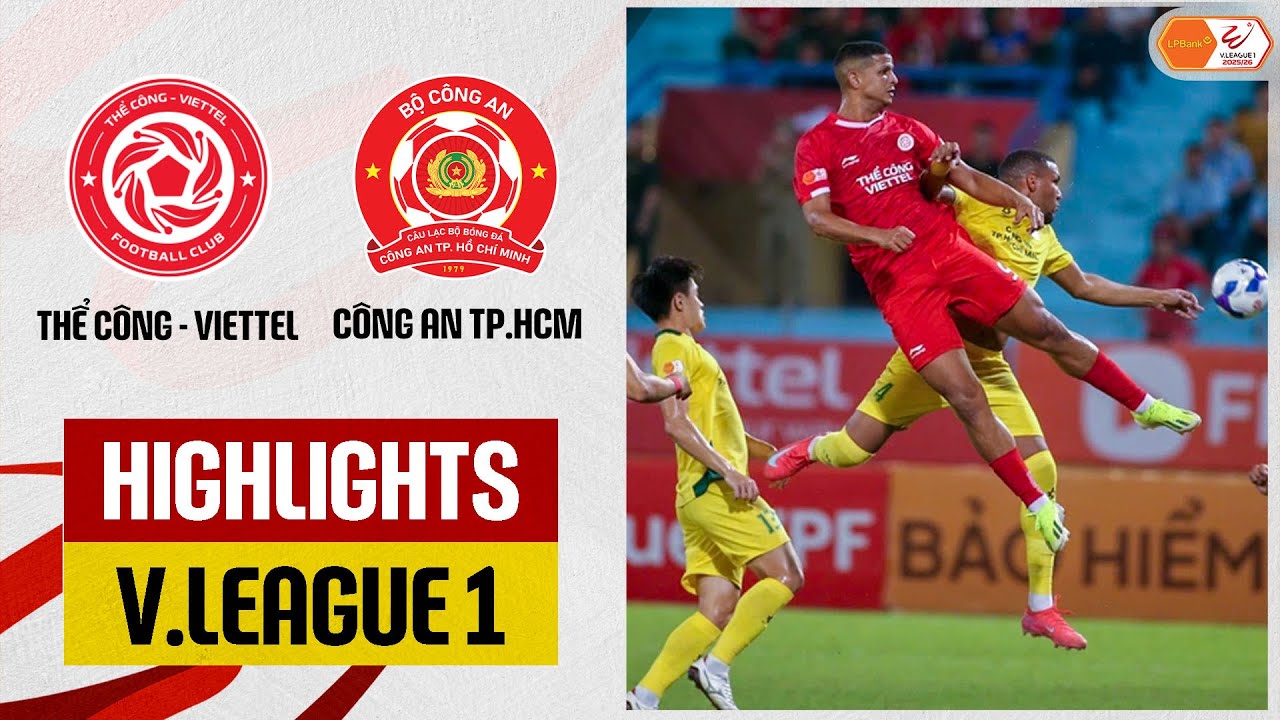 Highlights: Thể Công-Viettel - Công an TPHCM | 