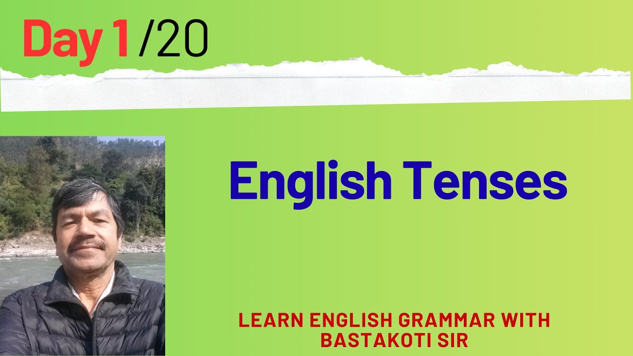 English Tenses – Day 1
