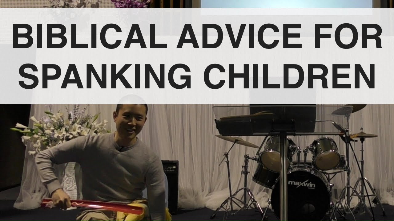 Biblical Advice for Spanking Children | Victor Tey (9-Sep-2018)