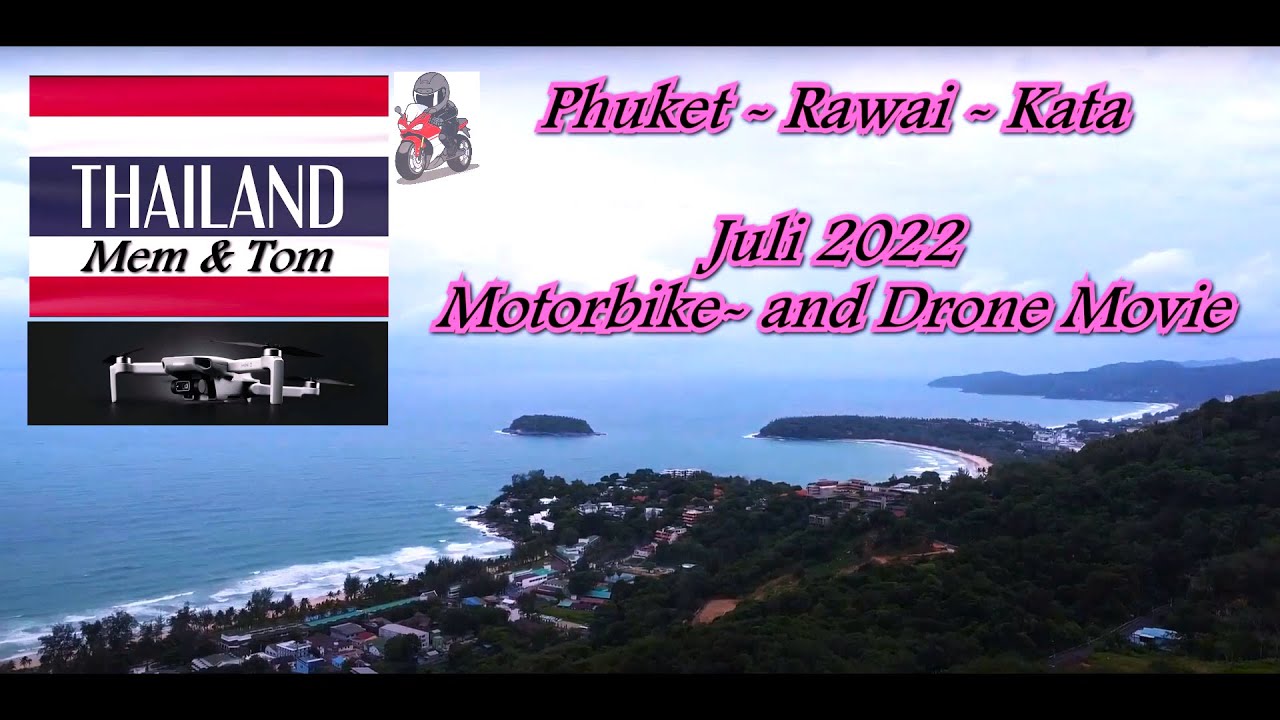 Rawai - Kata Hill, Phuket Thailand Juli 2022