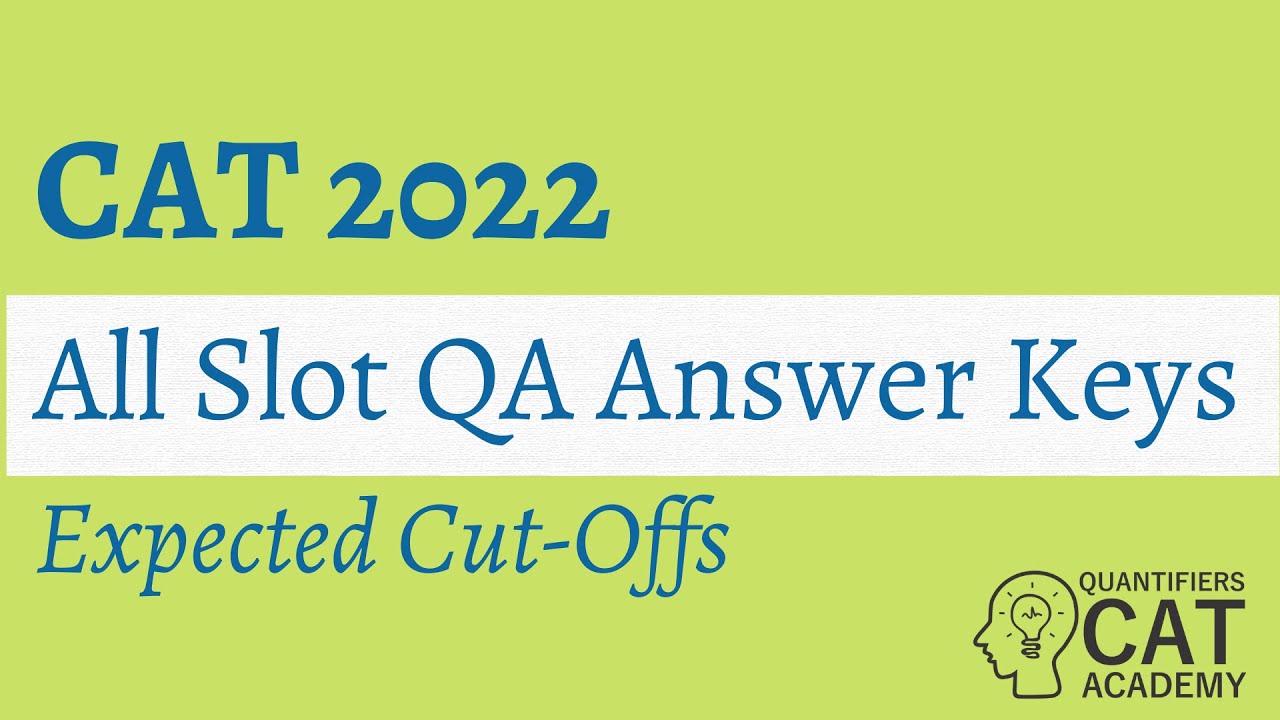 CAT 2022 Answer key Slot 1 Slot 2 Slot 3 CAT 2022 Expected Cut OFFs #cat2022 #cat2022 #catsolutions