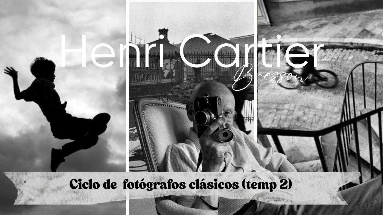 El rey del instante decisivo | Henri Cartier -Bresson | Temp 2 Fotógrafos Clásicos