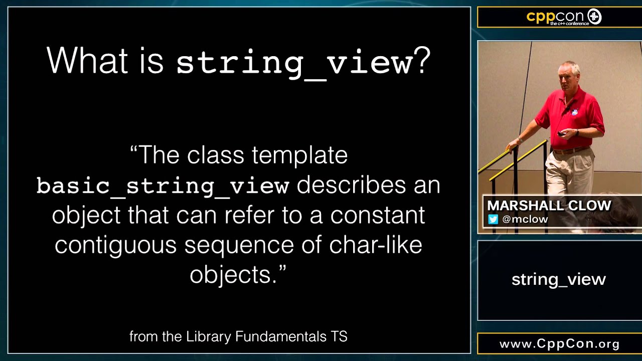 CppCon 2015: Marshall Clow “string_view