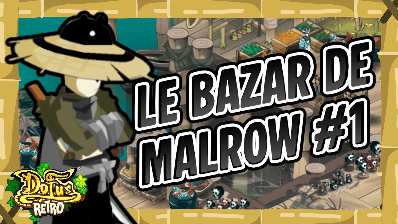 LE BAZAR DE MALROW - LE DEBUT D'UNE NOUVELLE AVENTURE