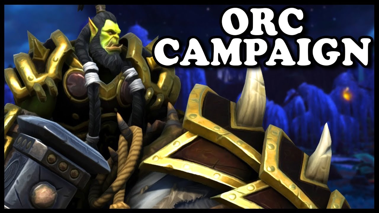 Grubby | WC3 Reforged | Orc Campaign!