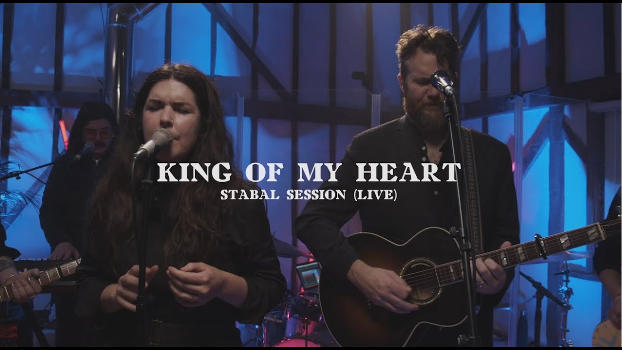 King of My Heart Live | Sarah & John Mark McMillan | Stabal Session Live