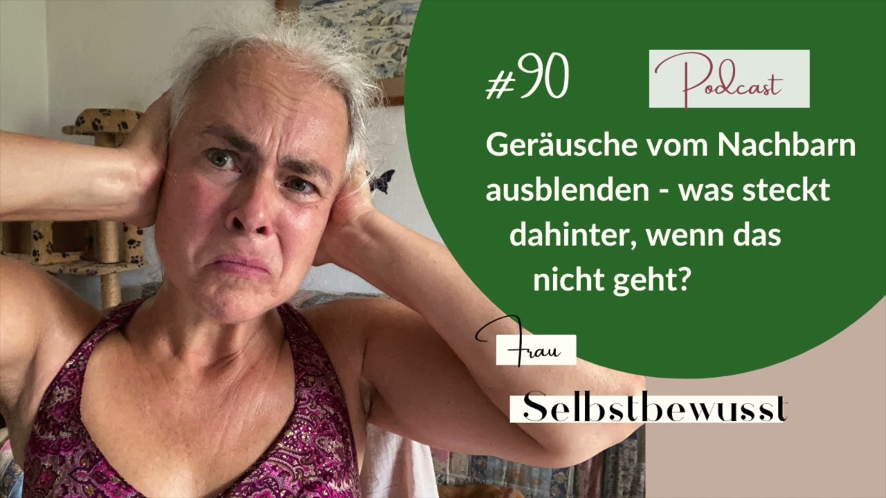 #90 Geräusche vom Nachbarn ausblenden   was steckt dahinter, wenn das nicht geht?