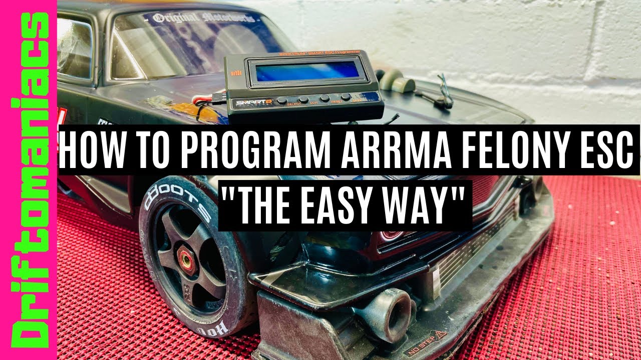 How To Program Arrma Felony ESC 