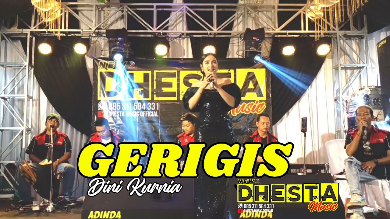 DINI KURNIA - GERIGIS - NEW DHESTA MUSIC (LIVE PERFORM)