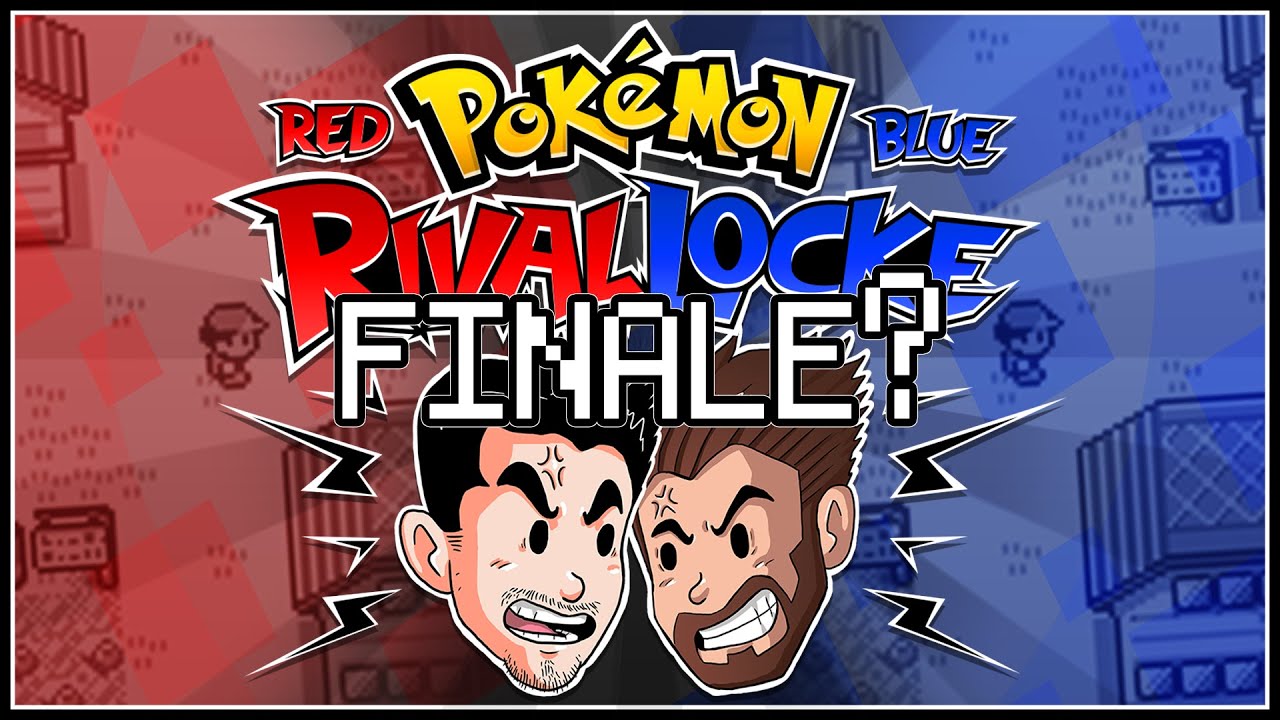 Finale or...RESTART!? | Let's Play Pokémon Red & Blue RivalLocke w/ShadyPenguinn and Nipps