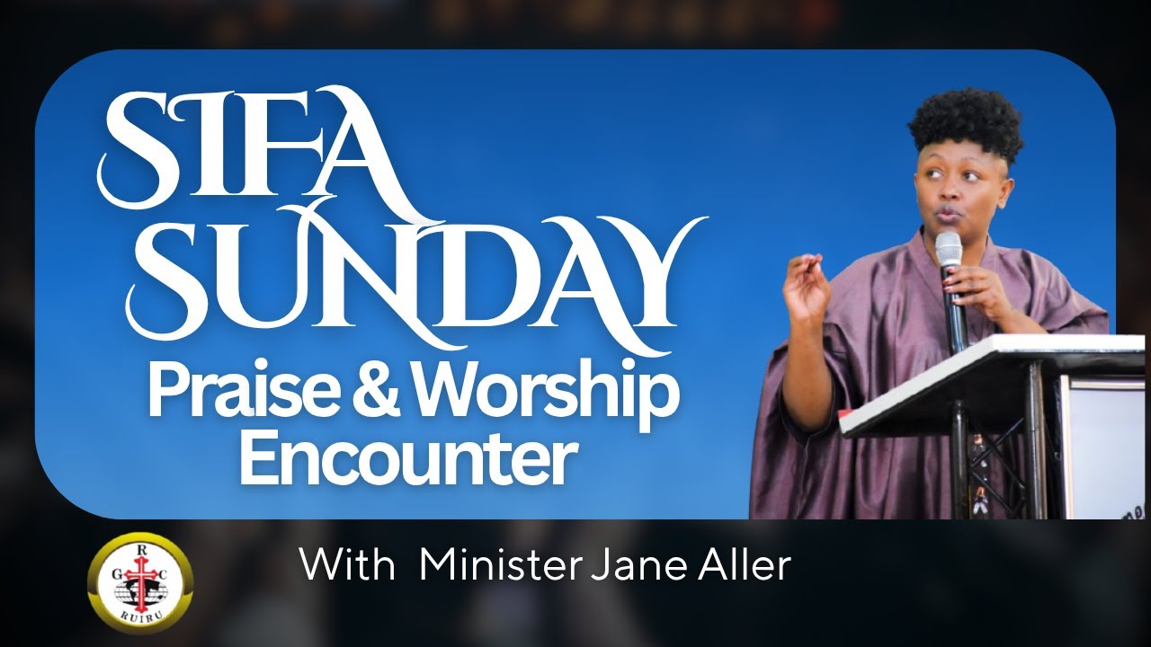 Sifa Sunday 2025 - Praise & Worship Encounter