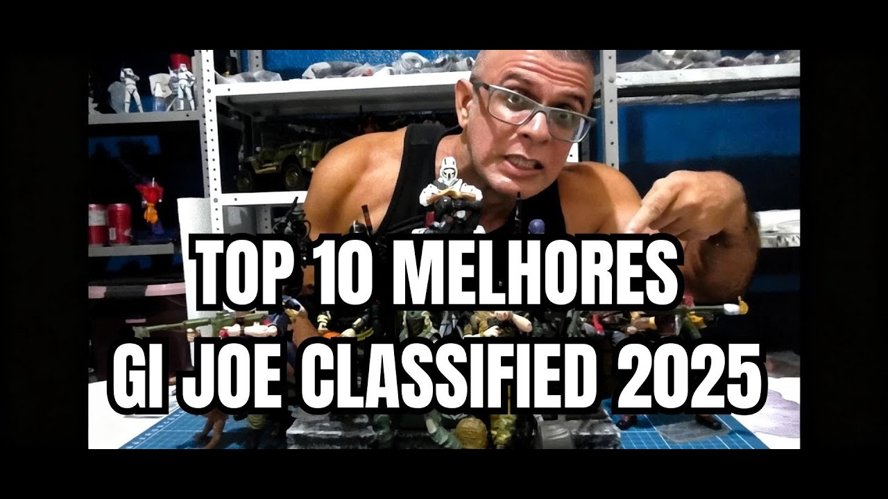 TOP 10 MELHORES GI JOE CLASSIFIED DE 2025 - MINHA LISTA DEFINITIVA