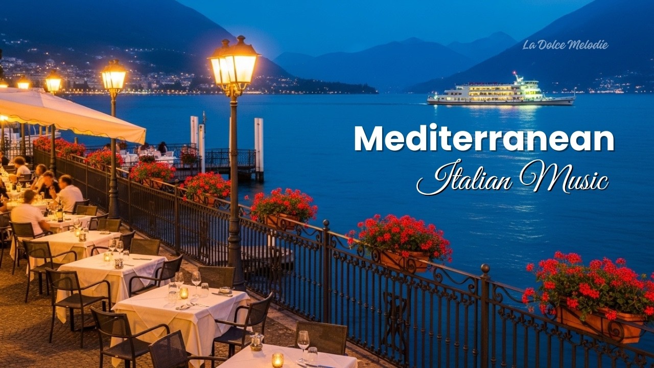 Romantic Mediterranean Vibes & Italian Music 🎶 2+ Hours Amalfi Coast & Tuscany Sunset