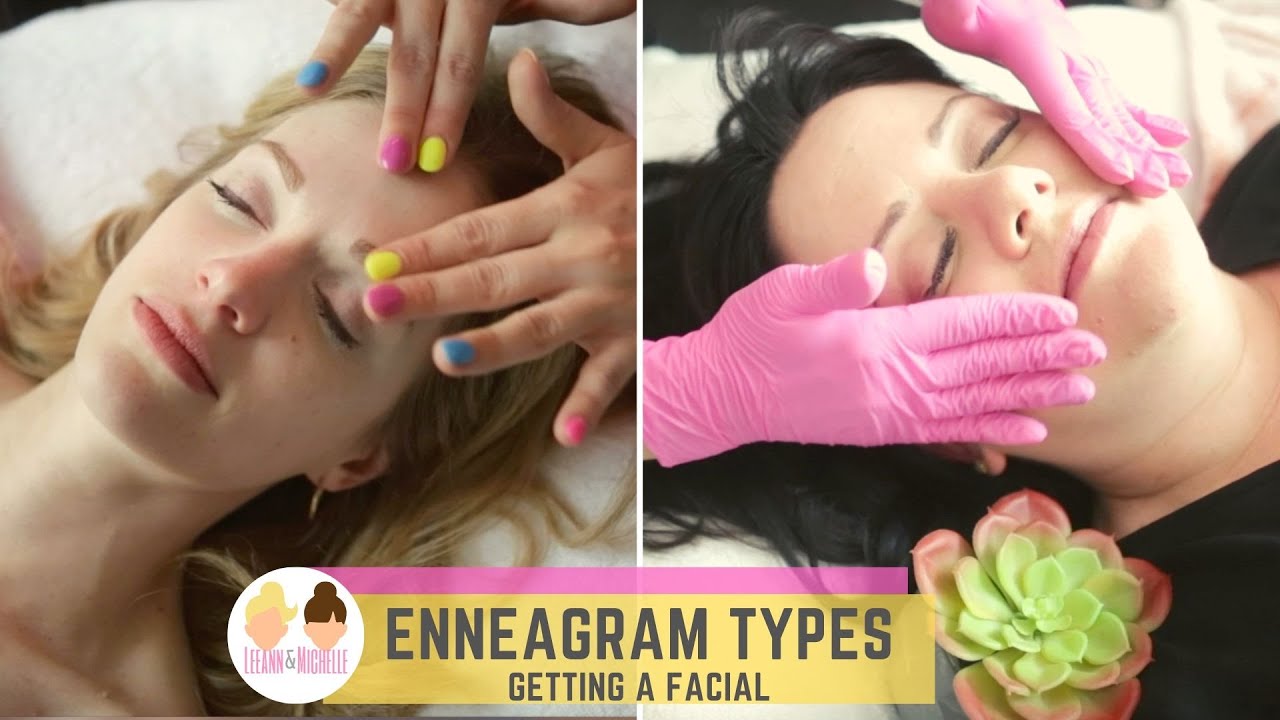 Enneagram Types Getting Facials