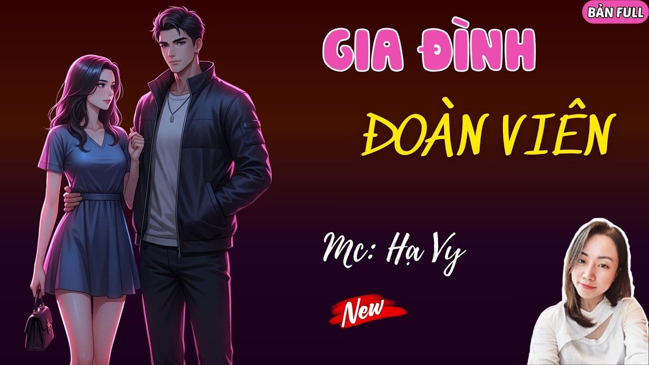 GIA ĐÌNH ĐOÀN VIÊN | MC HẠ VY DIỄN ĐỌC.