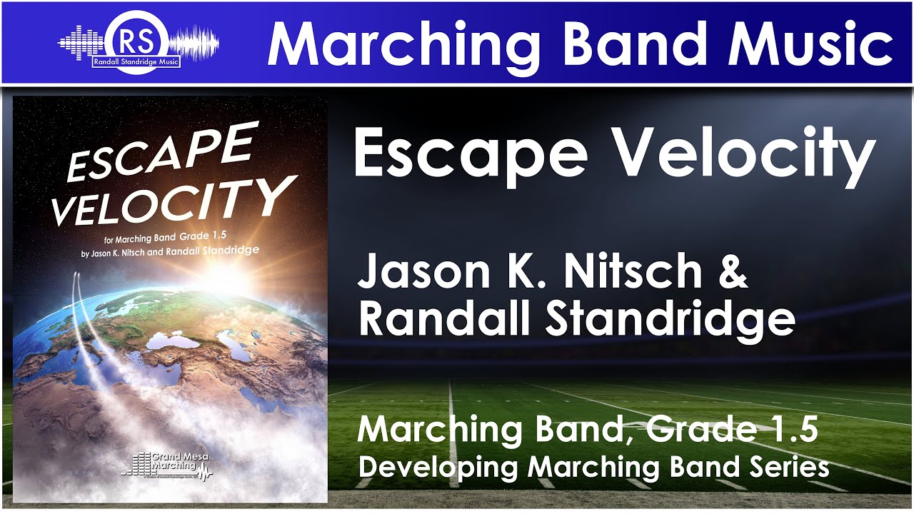 Escape Velocity — Джейсон К. Нитч/Рэндалл Стэндридж (серия «Развитие марширующего оркестра», 1,5 ...