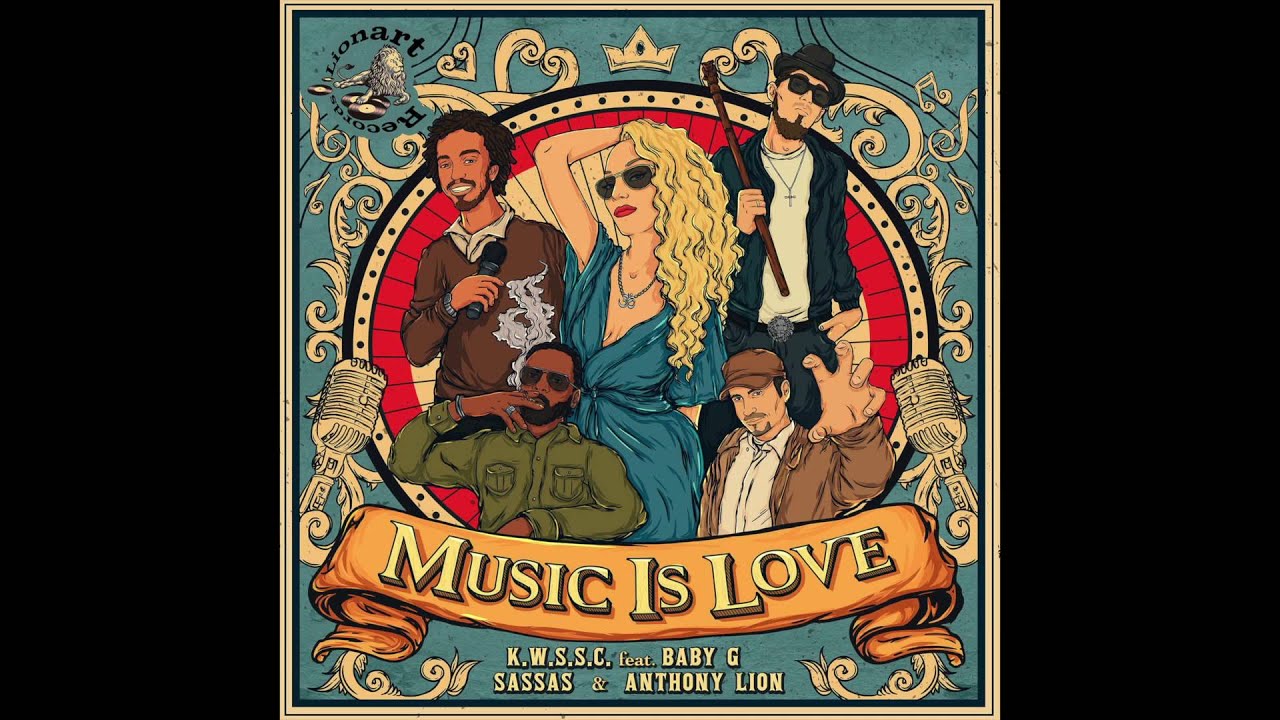 Music Is Love - K.W.S.S.C. feat. Baby G, Sassas & Anthony Lion