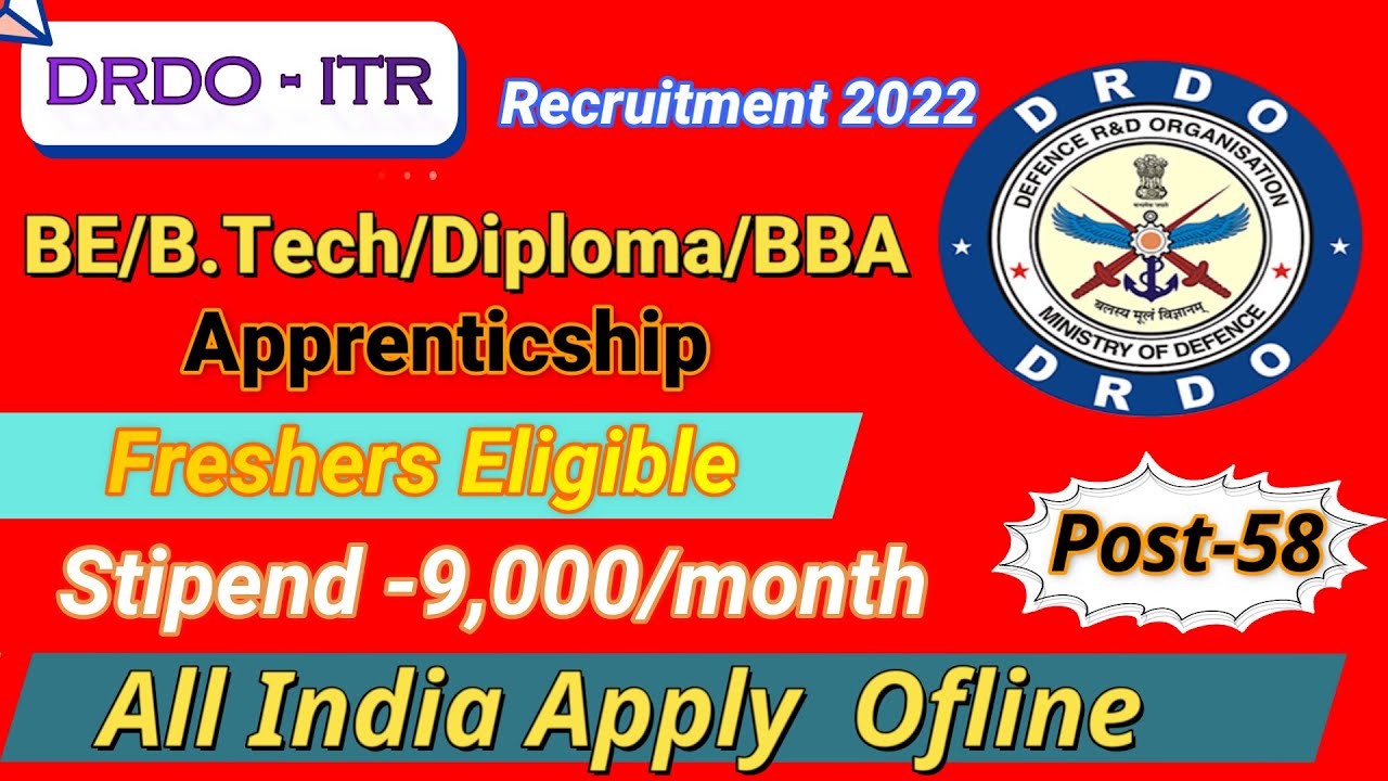 DRDO-ITR Department Apprentice 2022 | Graduate/Diploma Apprentice| BE/B.Tech/BBA| Freshers