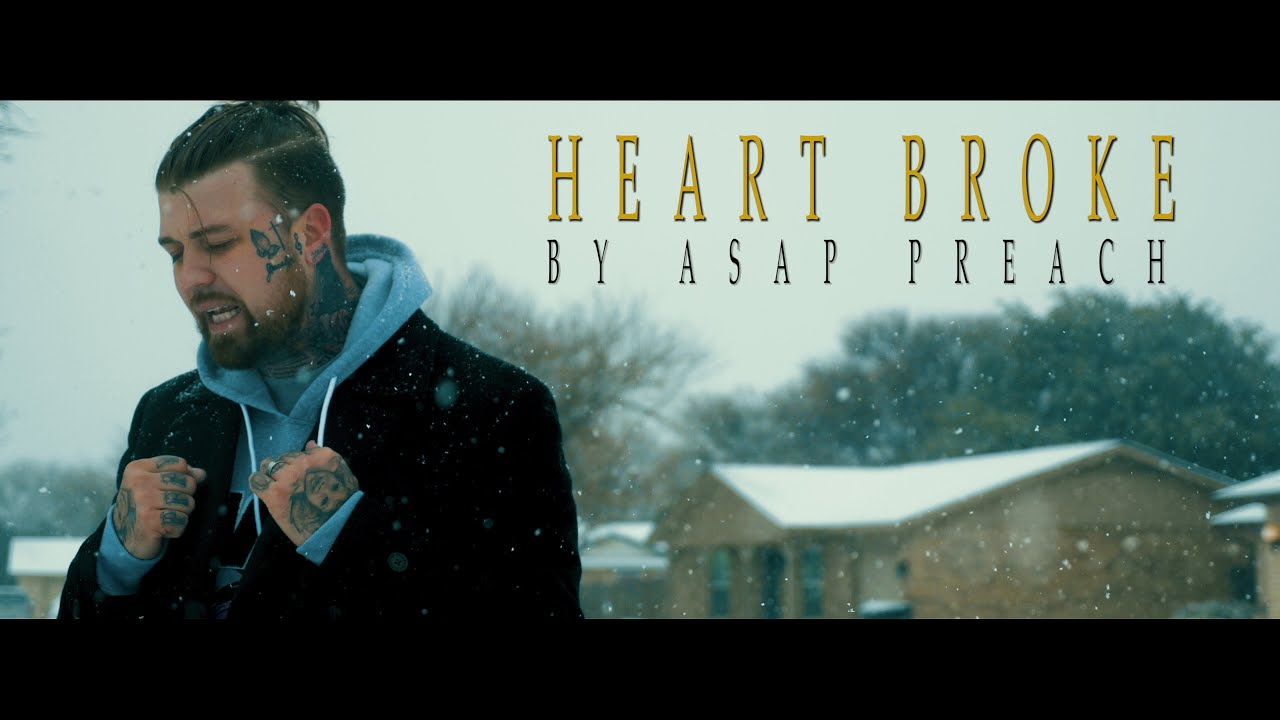 Heart Broke By ASAP Preach - Official Music Video