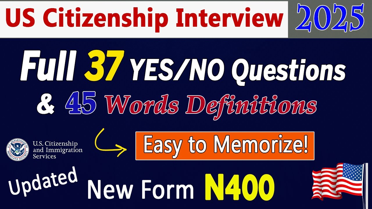 Full 37 Yes/No (HAVE YOU EVER) Questions and TOP 45 Vocabulary | US Citizenship Interview 2025 (New)