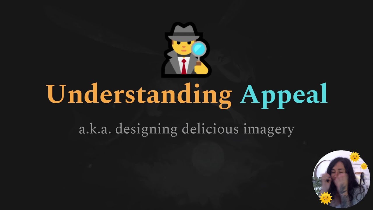 🕵️Understanding Appeal ~ Designing Delicious Imagery✨