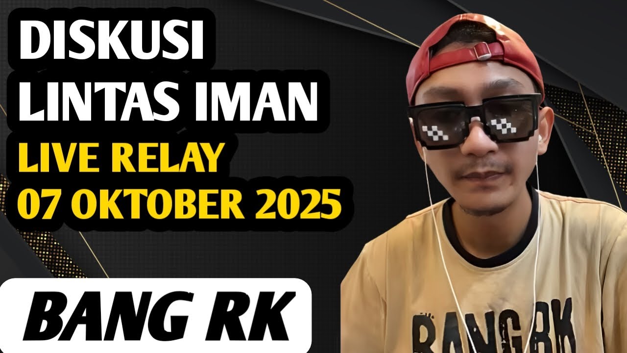 BANG RK ‼️ DISKUSI & TANYA JAWAB LINTAS IMAN  - LIVE RELAY 07 OKTOBER PAGI BAGIAN 1