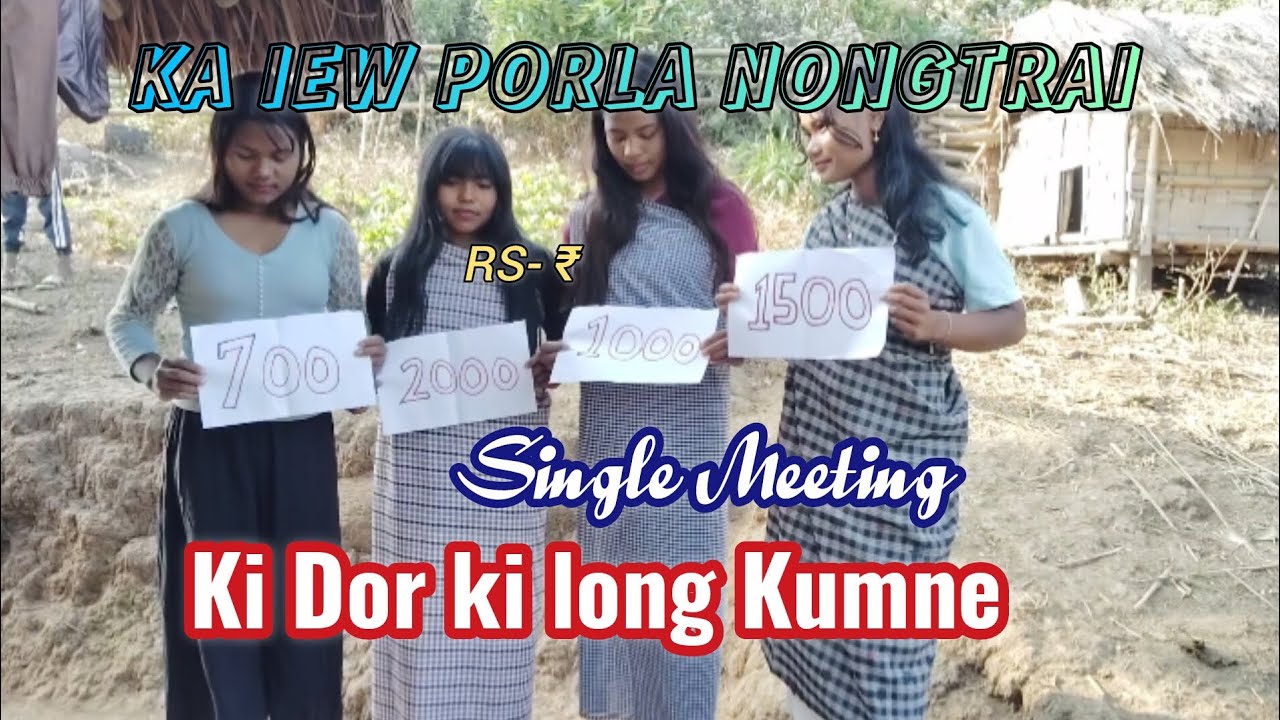 Single Meeting Khasi Nongtrei. Comedy 🤣🤣. Ha  Ka Iew Porla Nongtrai.