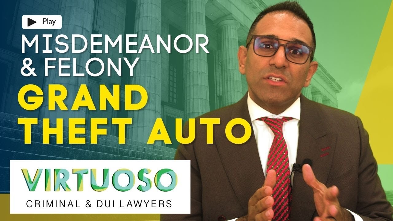 Understanding Felony vs. Misdemeanor Grand Theft Auto in California | Explained