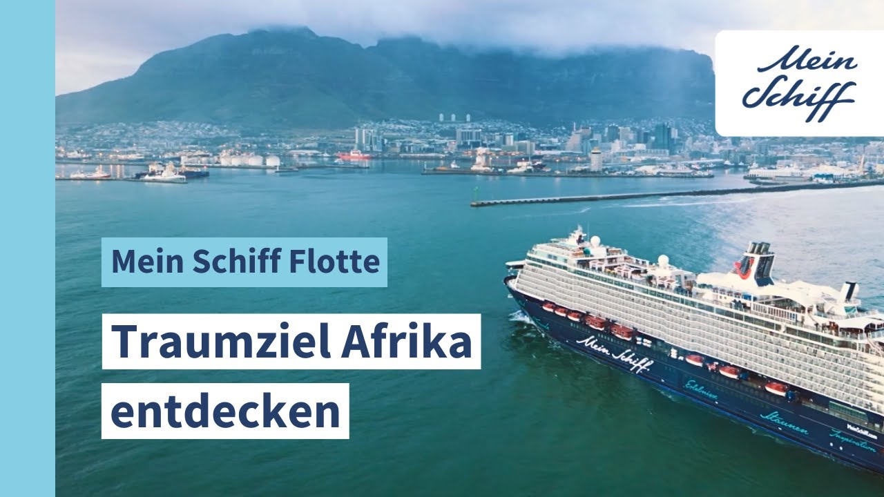 Afrikas Highlights: Tafelberg, Safari & Kap der Guten Hoffnung mit der Mein Schiff Flotte