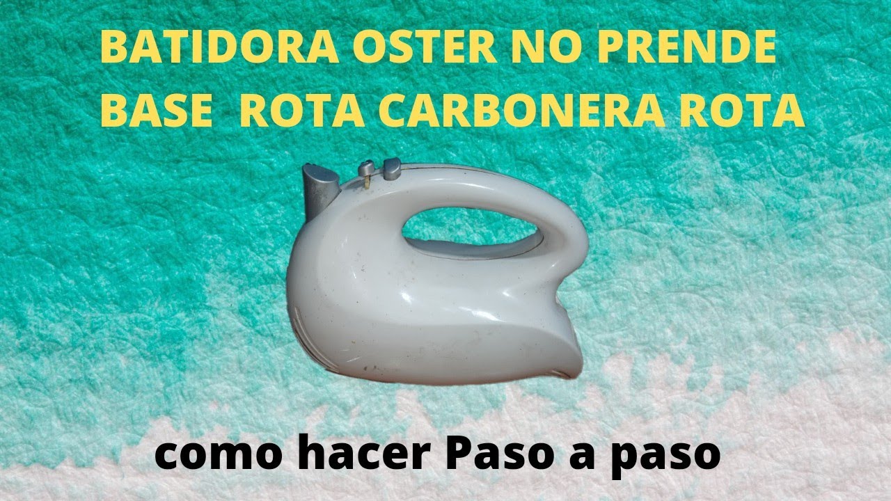 reparación de BATIDORA no prende OSTER