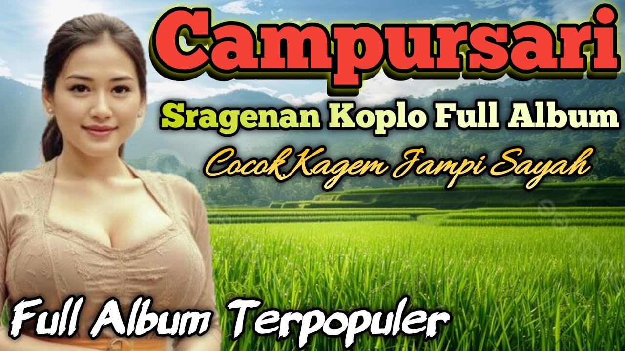 ( COKEK SRAGENAN ) - CAMPURSARI JAWA KOPLO FULL JAIPONGAN FULL ALBUM PALLING POPULER - CAMPURSARI 