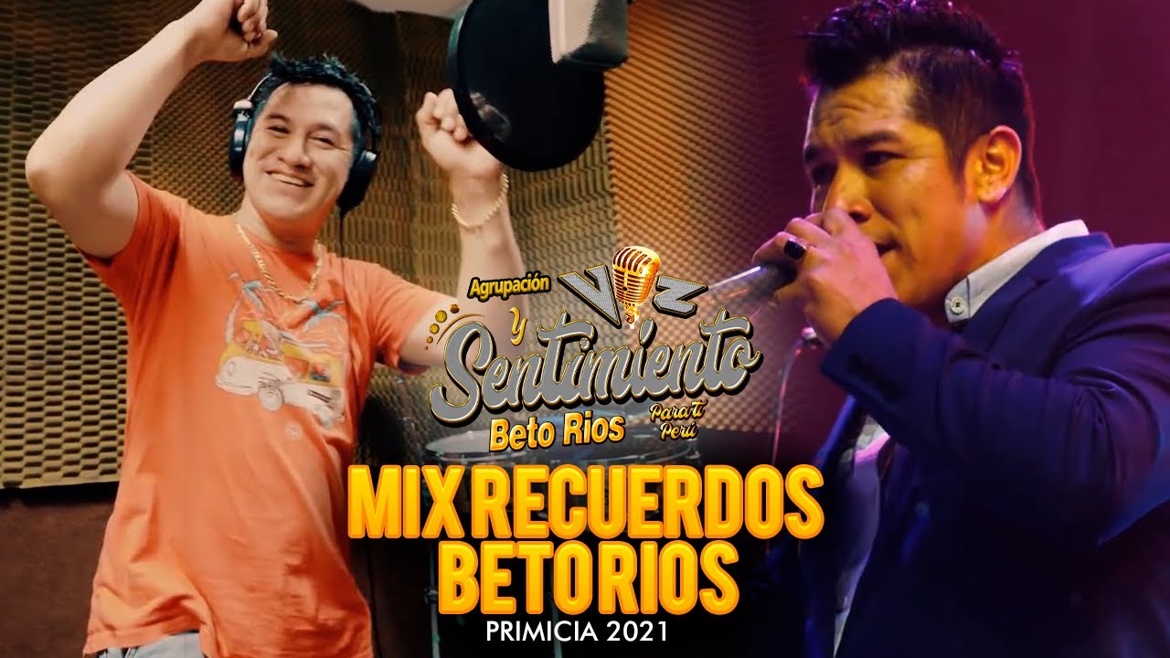 Mix Recuerdos - (Beto Rios) Voz Y Sentimiento PRIMICIA 2021 VIDEO PROMOCIONAL
