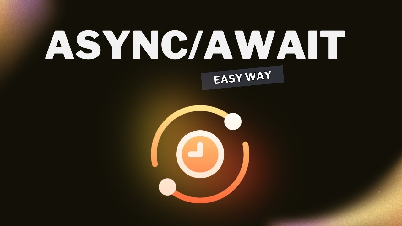 Master Async Await Javascript in an easy way