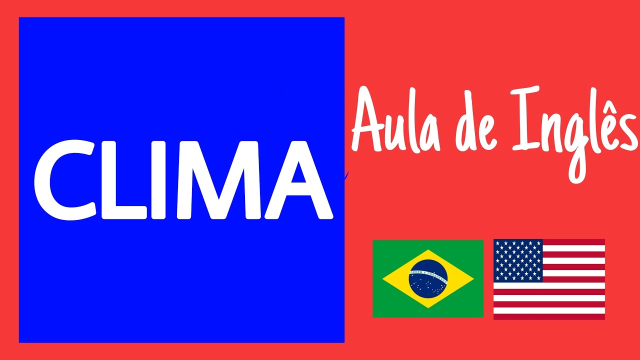 Aula de Ingl&ecirc;s - Clima
