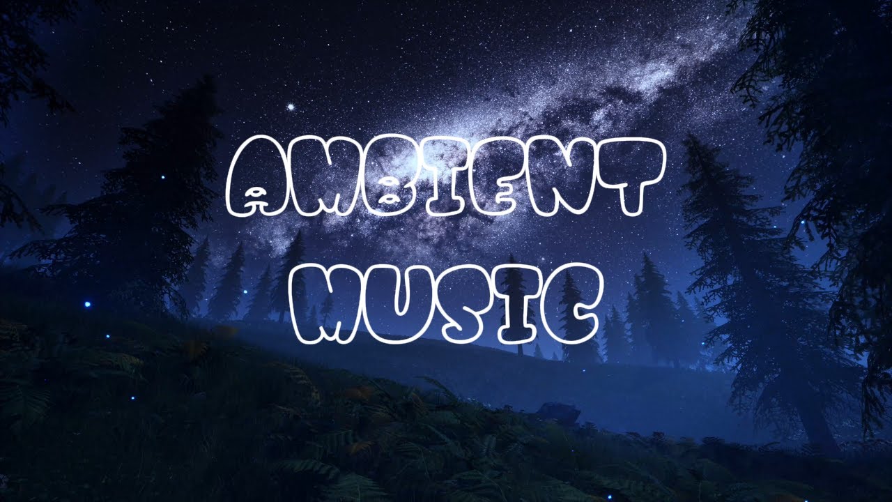 Night Forest & Milky Way 🌌 Calm Guitar & Ambient Music | 1 Hour