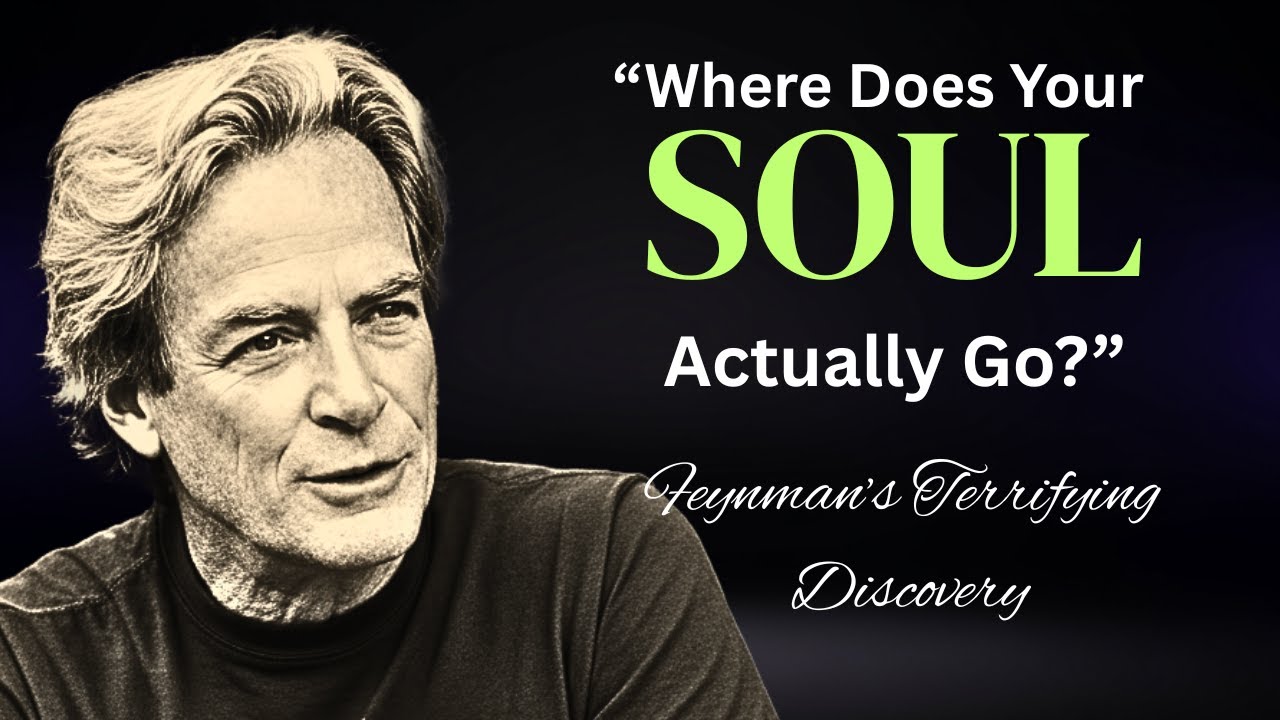 “Where Does Your SOUL Actually Go?” — Feynman’s Terrifying Discovery