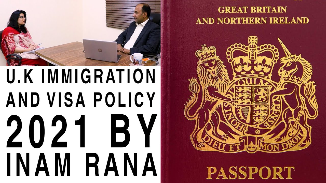 UK Immigration and Visa Policy 2021 - Discussion with Inam Rana | JULIA & RANA SOLICITORS