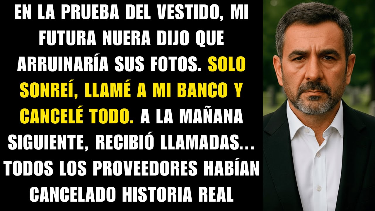 En la prueba del vestido, mi futura nuera dijo: 