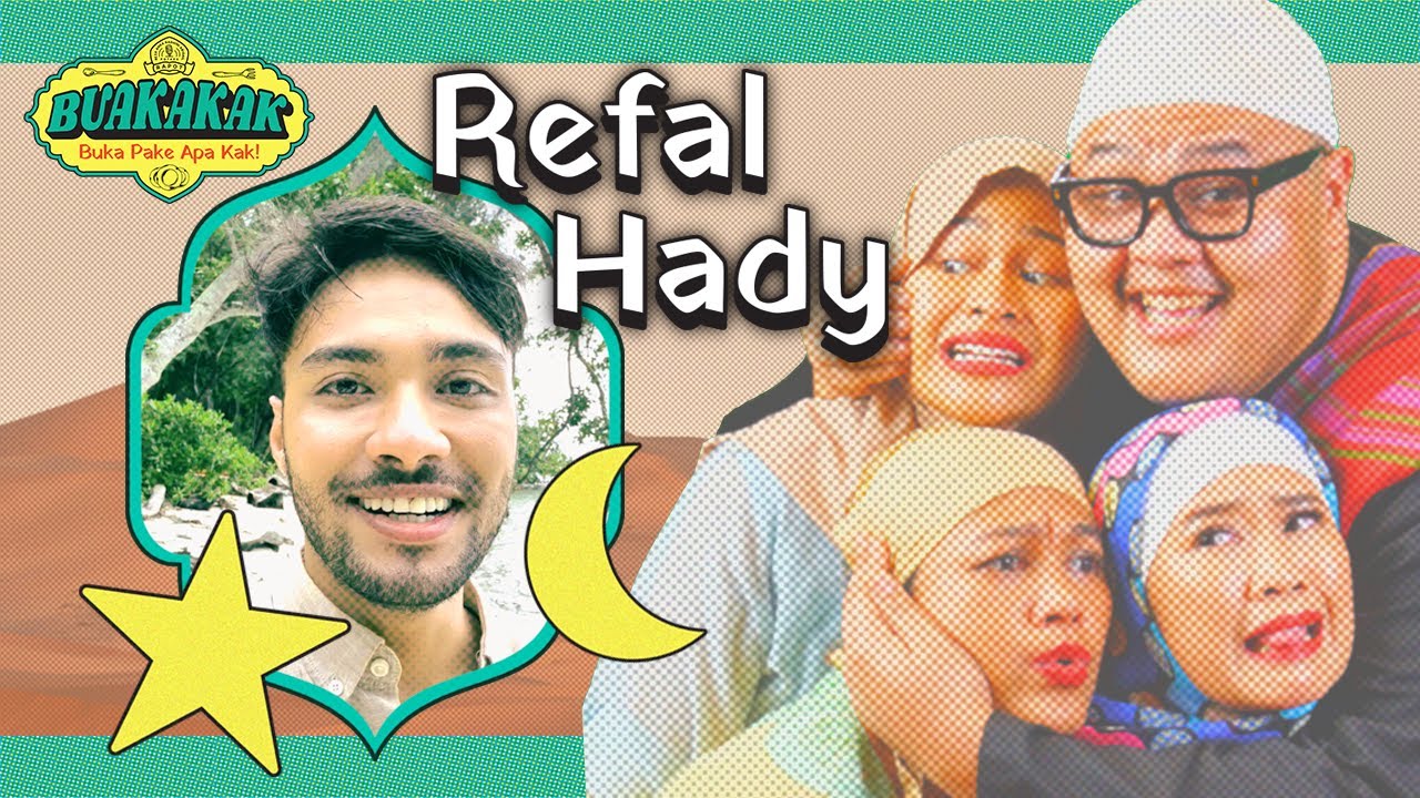 EPS 1. Kak Refal Hady! BUAKAKAK!!! [SPECIAL RAMADAN]