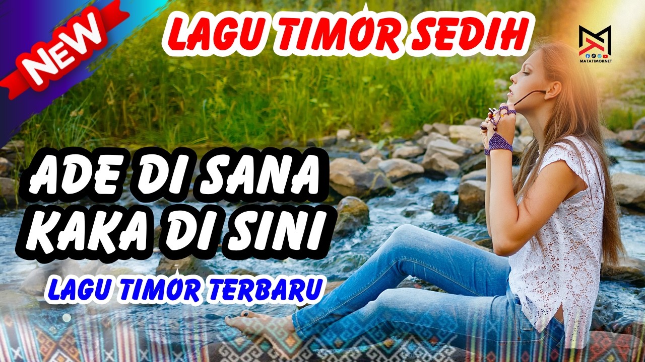 LAGU TIMOR SEDIH - ADEK DI SANA BETA DI SINI
