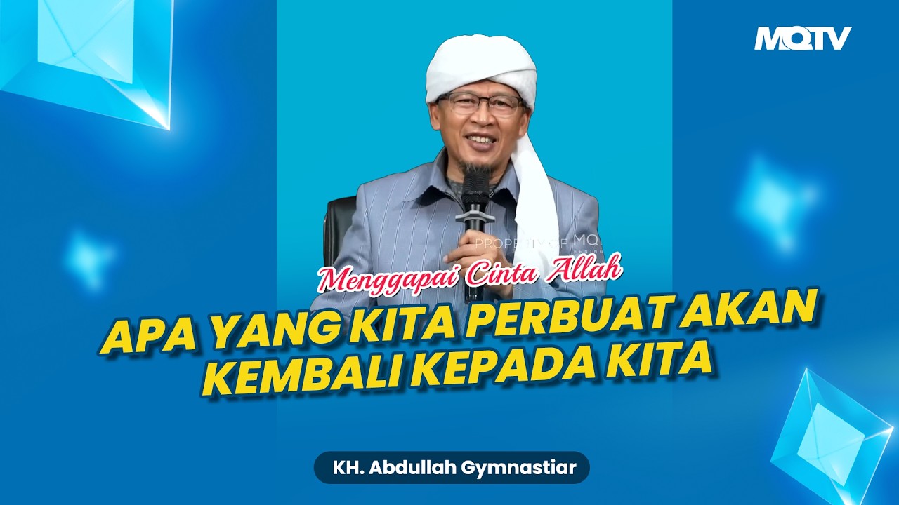 APA YANG KITA PERBUAT AKAN KEMBALI KEPADA KITA | KAJIAN AAGYM