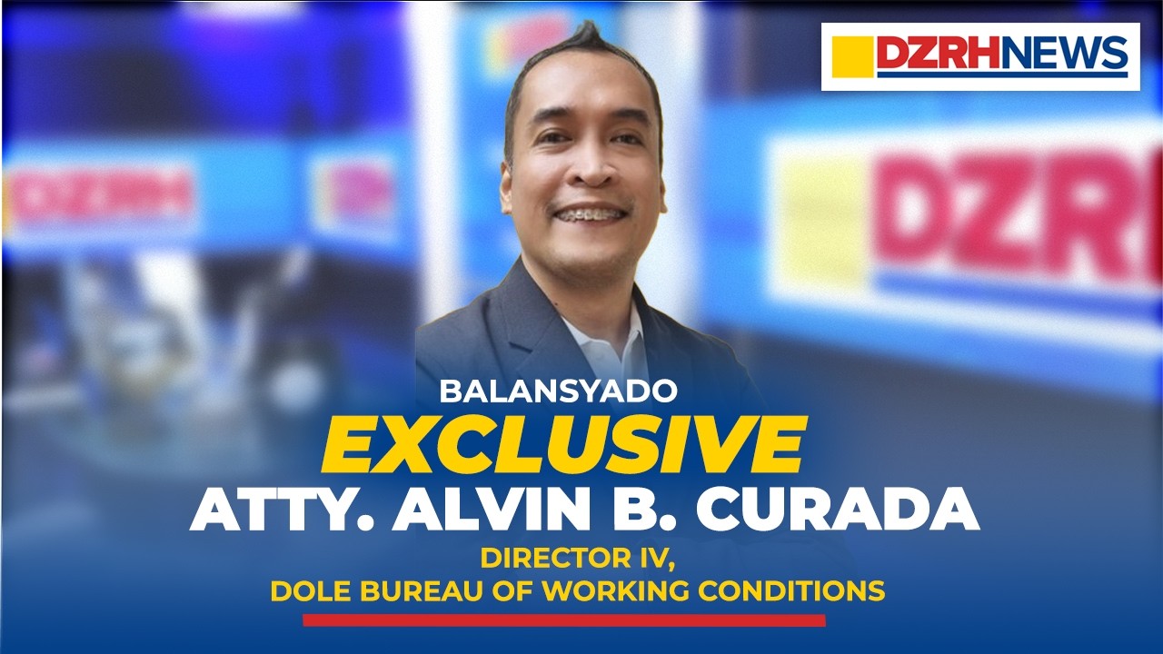 FULL EXLUSIVE INTERVIEW: Atty. Alvin B. Curada, Director IV, DOLE Bureau of Working Conditions