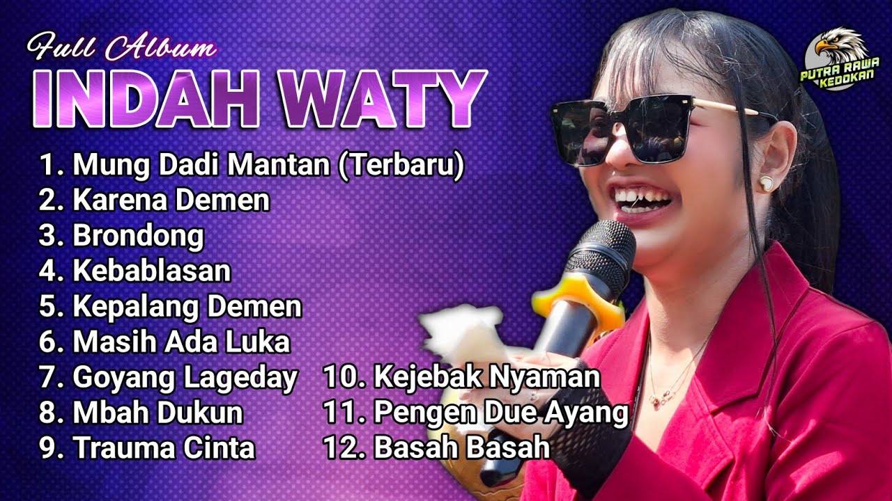 FULL ALBUM TERBARU INDAH WATY 2025 | MUNG DADI MANTAN - KARENA DEMEN