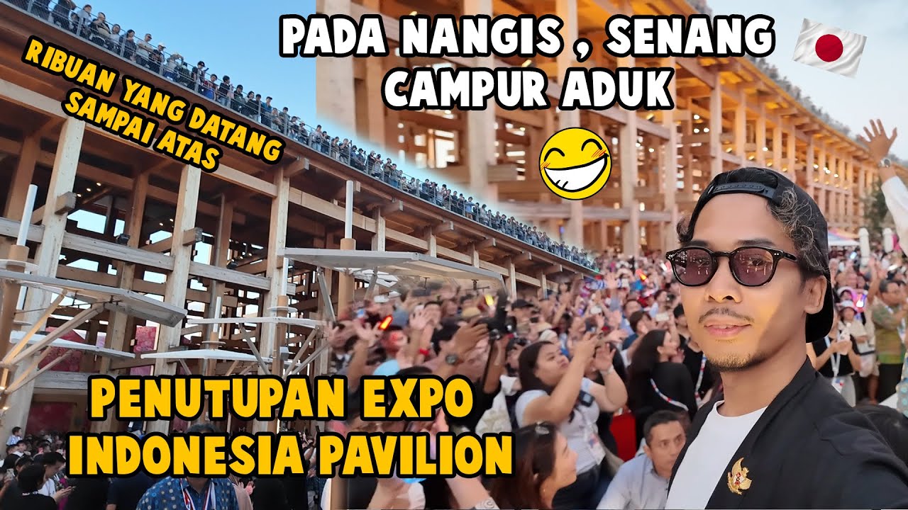 HARI TERAKHIR PENUTUPAN INDONESIA PAVILION EXPO OSAKA ! SUPER RAMAI ! SERU