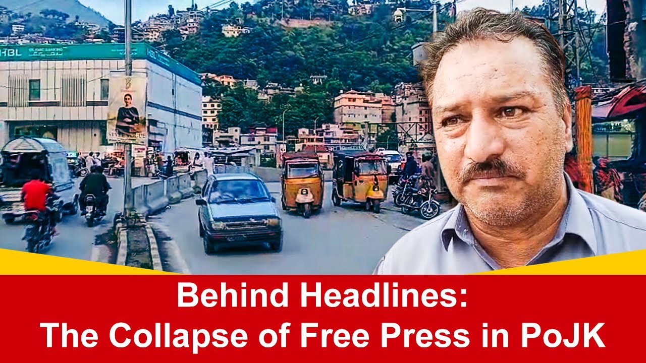 Behind Headlines: The Collapse of Free Press in PoJK