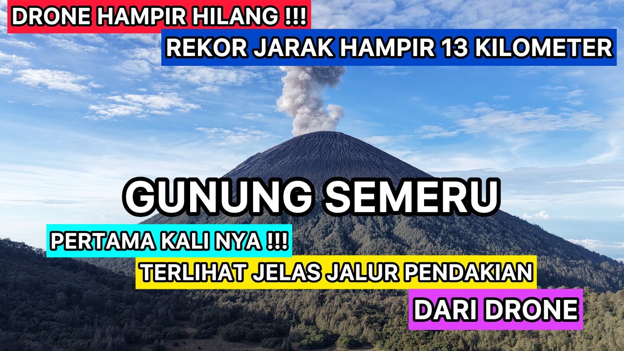 REKOR TERJAUH !!! TERBANG KE PUNCAK MAHAMERU GUNUNG SEMERU || JALUR PENDAKIAN TERLIHAT