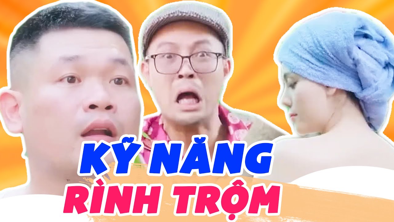 Kỹ Năng Rình Trộm Gái - Phim Hài Hay Nhất 2025 | Thái Sơn, Cường Cá, Hàn Trang, Hoàng Khánh Ly