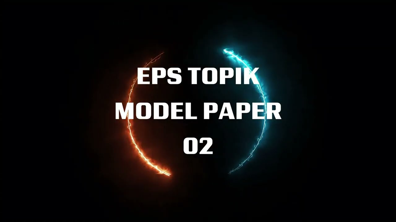 EPS TOPIK MODEL PAPER - 02 WITH ANSWERS